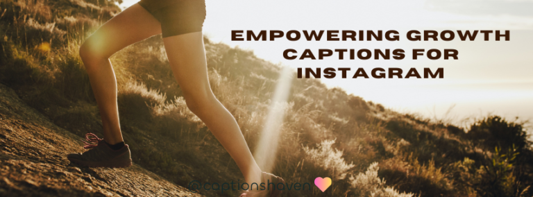 empowering growth captions for instagram