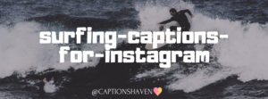 surfing captions